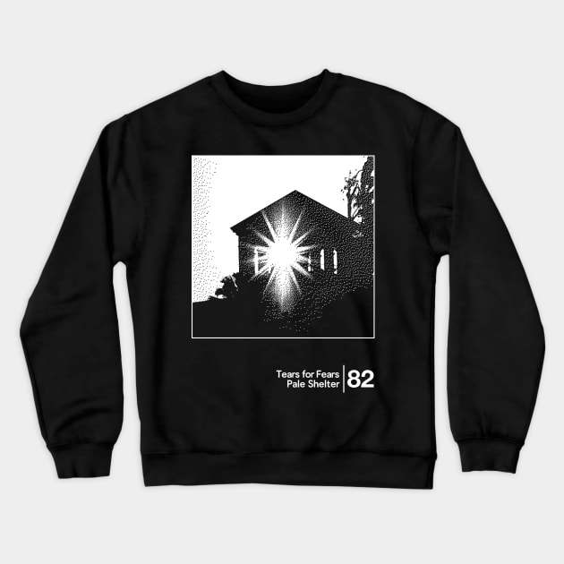Tears For Fears - Pale Shelter / Minimalist Graphic Artwork Crewneck Sweatshirt by saudade
